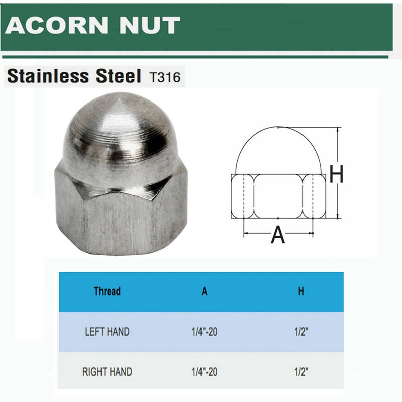 316 Stainless Steel 1/4" Acorn Nut Cap Nut LEFT HAND, RIGHT HAND - PACK 10