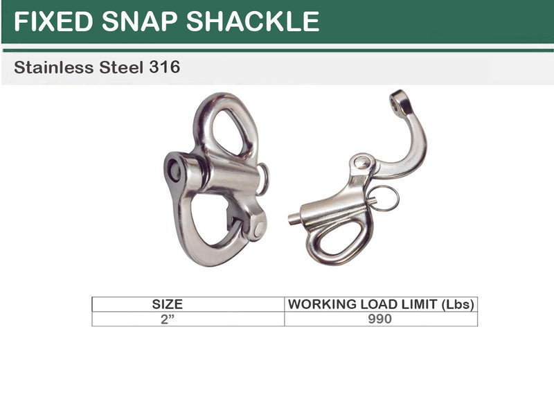 Marine Grade Stainless Steel 316 Fixed Snap Shackle 2" to 3-3/4"